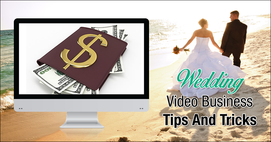 Wedding Videography Business Tips and Tricks